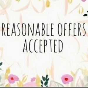 Reasonable offers always accepted